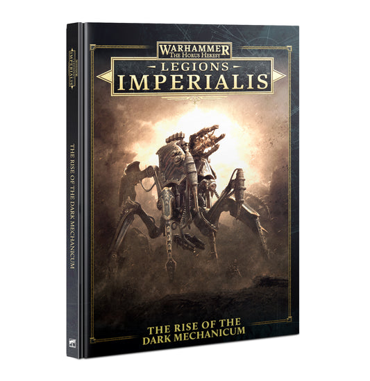 Legion Imperialis The Rise of the Dark Mechanicum